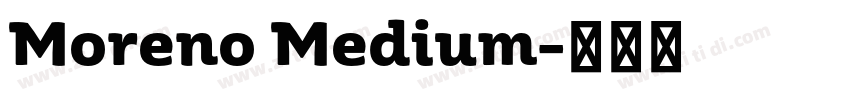 Moreno Medium字体转换